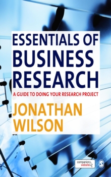 Image for Essentials of business research: a guide to doing your research project