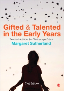 Image for Gifted & talented in the early years  : practical activities for children aged 3 to 6