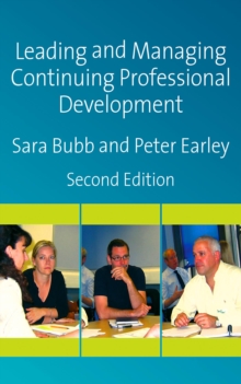 Image for Leading & managing continuing professional development: developing people, developing schools