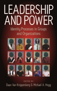 Image for Leadership and Power: Identity Processes in Groups and Organizations