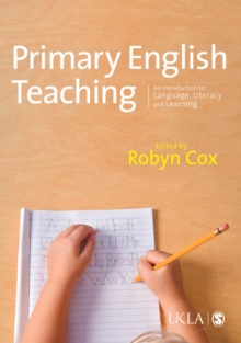 Image for Primary English teaching: an introduction to language, literacy and learning