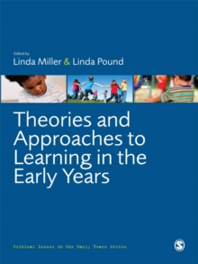 Image for Theories and approaches to learning in the early years