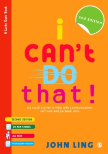 Image for I can't do that!: my social stories to help with communication, self-care and personal skills