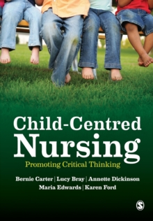 Image for Child-centred nursing  : promoting critical thinking