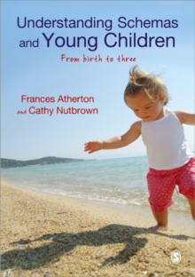 Image for Understanding schemas and young children  : from birth to three