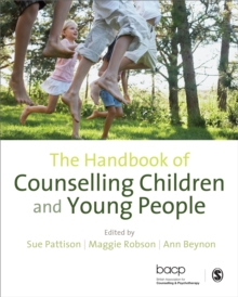 Image for The handbook of counselling children & young people