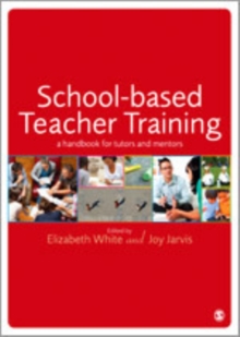 Image for School-based teacher training  : a handbook for tutors and mentors