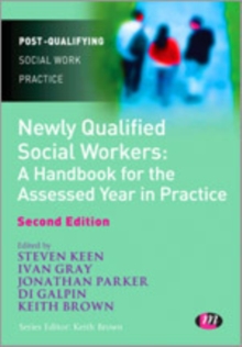Image for Newly qualified social workers  : a practice guide to the assessed and supported year in employment
