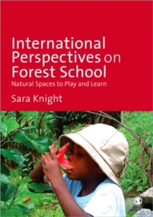 Image for International perspectives on Forest School  : natural spaces to play and learn