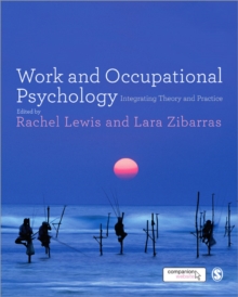 Work and Occupational Psychology: Integrating Theory and Practice