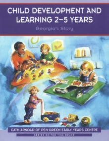 Image for Child development and learning, 2-5 years: Georgia's story