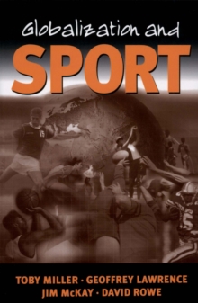 Image for Globalization and sport: playing the world