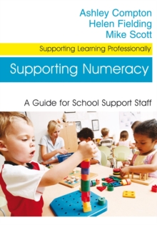 Image for Supporting numeracy: a guide for school support staff