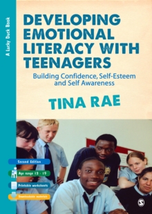 Image for Developing emotional literacy with teenagers: building confidence, self-esteem and self awareness