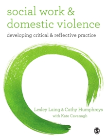 Image for Social work & domestic violence: developing critical & reflective practice