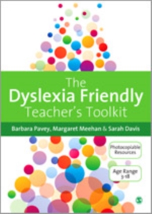 Image for The Dyslexia-Friendly Teacher's Toolkit: Strategies for Teaching Students 3-18