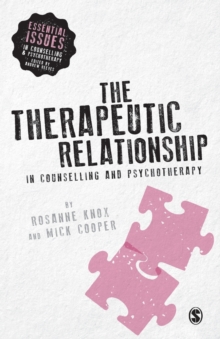 Image for The Therapeutic Relationship in Counselling and Psychotherapy