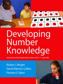 Image for Developing number knowledge: assessment, teaching & intervention with 7-11-year-olds