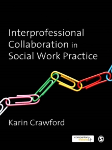 Image for Interprofessional Collaboration in Social Work Practice