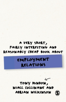 Image for A Very Short, Fairly Interesting and Reasonably Cheap Book About Employment Relations