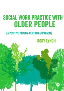 Image for Social work practice with older people: (a positive person-centred approach)