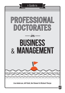 A Guide to Professional Doctorates in Business and Management