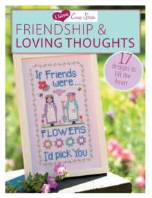 Image for I Love Cross Stitch – Friendship & Loving Thoughts