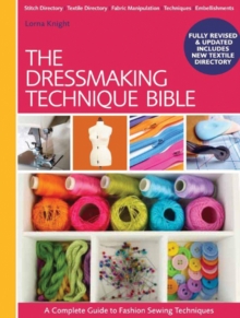 Image for The dressmaking technique bible  : a complete guide to fashion sewing techniques