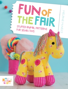 Image for Fun of the fair  : stuffed animal patterns for sewn toys