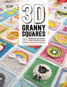 Image for 3D granny squares  : 100 crochet patterns for pop-up granny squares