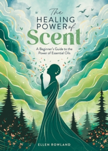 Image for The Healing Power of Scent