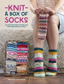 Image for Knit a box of socks  : 24 sock knitting patterns for your dream box of socks