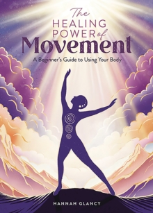 Image for The Healing Power of Movement