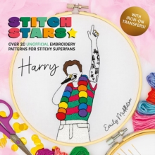 Image for Stitch Stars: Harry : Over 20 Unofficial Embroidery Patterns  for Stitchy Superfans
