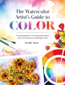 Image for The Watercolor Artist's Guide to Color