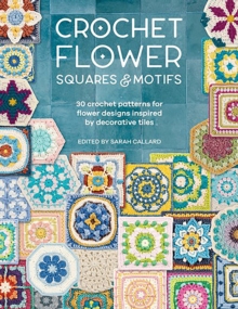 Image for Crochet Flower Squares & Motifs