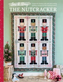 Sew a Story: the Nutcracker