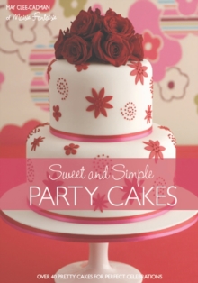 Image for Sweet and simple party cakes