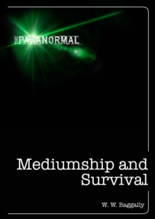 Image for Mediumship and survival: a century of investigations