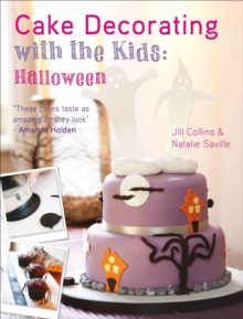 Image for Cake Decorating with the Kids - Halloween: A fun & spooky cake decorating project