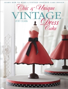 Image for Chic & Unique Vintage Dress Cake: Learn how to make a vintage-inspired cake design
