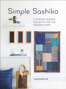 Image for Simple sashiko: 8 sashiko sewing projects for the modern home