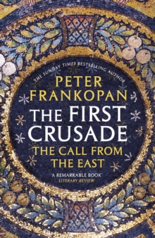 Image for The First Crusade: the call from the East
