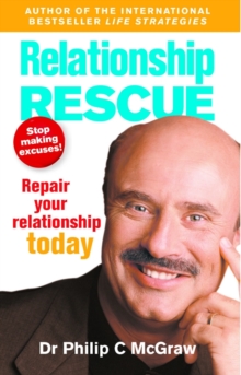 Image for Relationship rescue: don't make excuses! Start repairing your relationship today