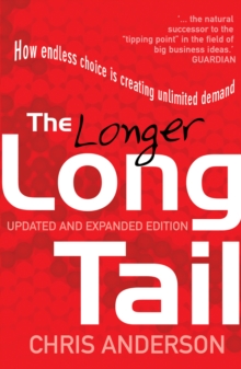 Image for The longer long tail: how endless choice is creating unlimited demand