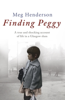 Image for Finding Peggy: a Glasgow childhood