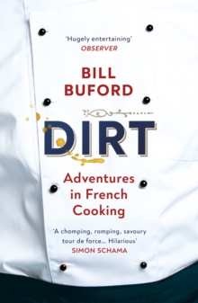 Image for Dirt: Adventures in French Cooking