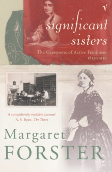 Image for Significant sisters: the grassroots of active feminism 1839-1939