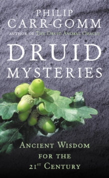 Image for Druid mysteries: ancient wisdom for the 21st century