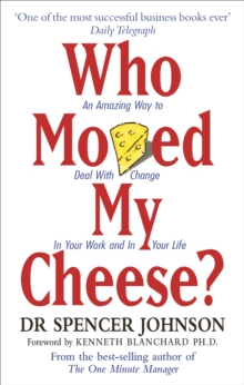 Image for Who moved my cheese?: an amazing way to deal with change in your work and in your life